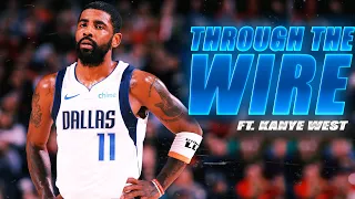 Kyrie Irving Mix - "Through The Wire" ᴴᴰ(NBA Hype)