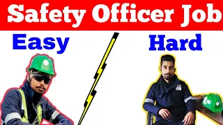 Safety Officer Job Easy or Hard