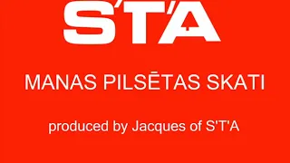 S'T'A - "Manas Pilsētas Skati" (official audio HQ)