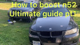 How to turbo your bmw e90 n52b30 pt1. The basics what you need to start.