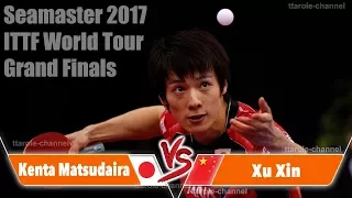 Kenta MATSUDAIRA Vs XU Xin | Seamaster 2017 World Tour Grand Finals | R16