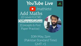 O level/IGCSE Add Math - Differentiation (Concepts Revision and Past Paper Practise)