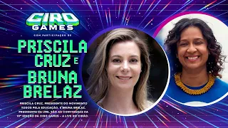 CIRO GAMES #10 | 16/11/2021 com Priscila Cruz e Bruna Brelaz