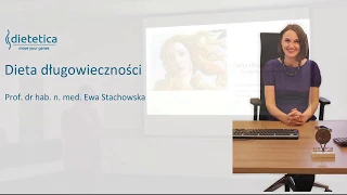 Prof Stachowska  - co jeść by się wolnej  zestarzeć? Dieta długowieczności