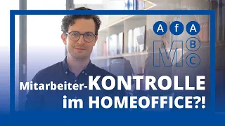 Mitarbeiterkontrolle im Homeoffice / AfA ABC