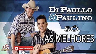 DI PAULLO E PAULINO AS 15 MELHORES SO SUCESSOS AGUENTA CORACAO 360p 360p