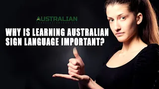 Why Is Learning Australian Sign Language Important