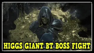 Death Stranding Higgs Giant BT Boss Fight - Episode 9 Boss Fight (Hard Difficulty)