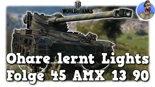 AMX 13 90 - Ohare lernt Lights - World of Tanks - Folge 45