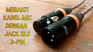 Belajar Merakit Sendiri Kabel Mic dengan Jack Canon XLR 3-pin Yuk! Mudah Banget Lho! | TUTORIAL