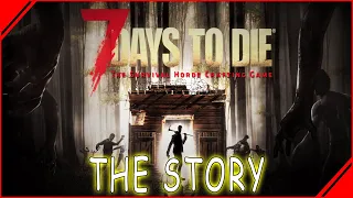 7 Days to Die Story in alpha 20(The Lore)- What happened in Navezgane?