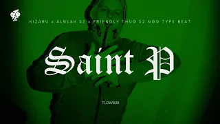 [FREE] KIZARU x ALBLAK 52 x FRIENDLY THUG 52 NGG Type Beat "Saint P"