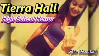 Tierra Hall Horror in High School