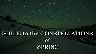 GUIDE to the CONSTELLATIONS of SPRING