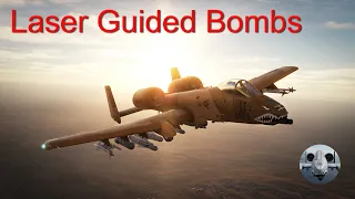 DCS A10C II 'Short and Simple Tutorial' #4: Laser Guided Bombs