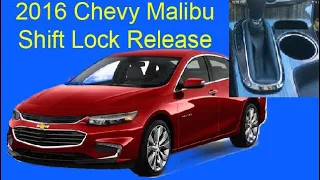 2016 Chevy Malibu Shift Lock Release