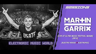 SESSIONS: Martin Garrix - Live at Ultra Music Festival Miami (2016)