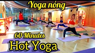 60 Minutes Complete Hot Yoga 🔥🔥    ( Yoga nóng ) Class  ( Intermidiate level ) English/ Vietnamese