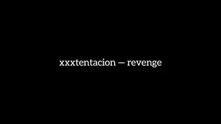 xxxtentacion — revenge (slowed//muffled//reverb)