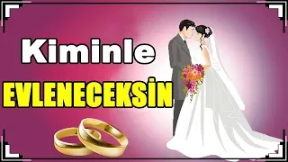 KİMİNLE EVLENECEKSİN? - KİŞİLİĞİNİ TEST ET - NASIL BİRİSİ