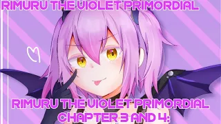 What if Rimuru became the Violet Primordial| Tensura What if's | Chapter 3 & 4