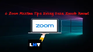 6 Zoom Meeting Tips Every User Should Know!