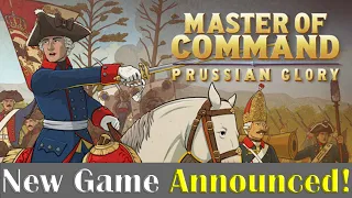 New Game Announced! | Master of Command: Prussian Glory | Discussion