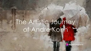 The Artistic Journey of Andre Kohn