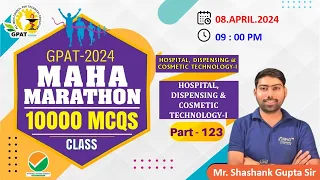 GPAT MARATHON CLASS- 123 | Hospital, Dispensing & Cosmetic || #marathon #gpat2024 #pharmacy