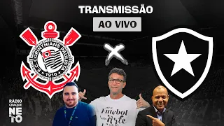 Corinthians x Botafogo | AO VIVO | Campeonato Brasileiro 2023 | Rádio Craque Neto