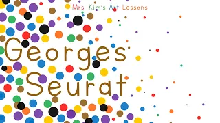 Mrs. Kim's Art Lesson on Georges Seurat + FREE ACTIVITY
