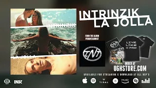 Intrinzik - La Jolla [official music video]