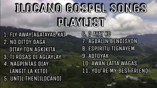 Ilocano Gospel Songs Playlist || with Lyrics (Compiled translations of Bishop Moses R. Chungalao)
