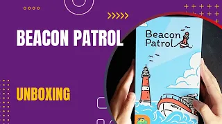 Beacon Patrol Board Game Unboxing | DaniCha