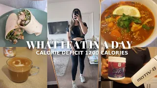 WHAT I EAT IN A DAY CALORIE DEFICIT | 1200 calorie diet, quick & easy meals