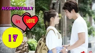 Accidentally In Love Ep 17 | Best Chinese drama (Eng sub)