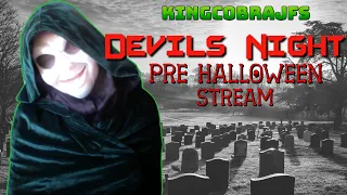 Devils Night Pre Halloween Stream with KingCobraJFS
