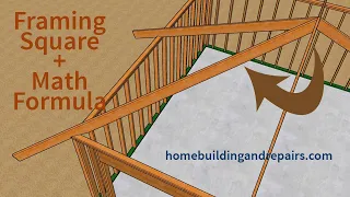 How To Calculate And Layout Hip And Valley Roof Rafters Using Math Formula And Framing Square