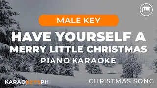 Have Yourself A Merry Little Christmas (Male Key - Piano Karaoke)