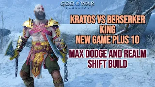 BERSERKER KING - Dodge And Realm Shift Build - GMGOW + No Damage - God Of War Ragnarok