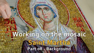 Working on the mosaic Saint Martha part 8 - Background. Mosaic Tutorial