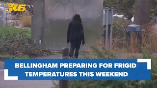 Bellingham residents bracing for frigid temperatures