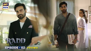 Radd Episode 2 | PROMO | Digitally Presented by Happilac Paints | Hiba Bukhari | Sheheryar Munawar