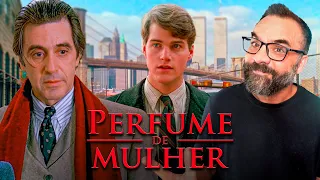 PERFUME DE MULHER (Scent of a Woman, 1992) - Crítica