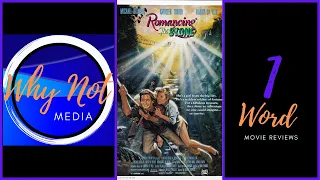 1 Word Movie Reviews "Romancing the Stone"