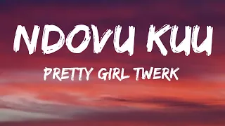 Ndovu Kuu - Pretty Girl twerk (official lyrics video)
