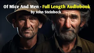 Of Mice And Men - Full Audiobook 🎧 📚 | John Steinbeck