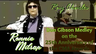 Ronnie Milsap and Ray Charles-- Don Gibson Medley on CMA 25th Anniversary show.