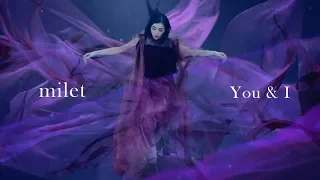 milet「You&I」MUSIC VIDEO