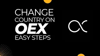 How To Change Country On OEX App
